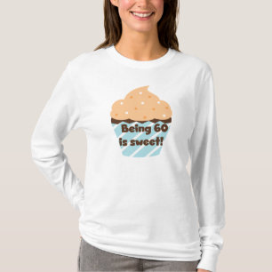 Being 60 is Sweet T-shirts and Gifts