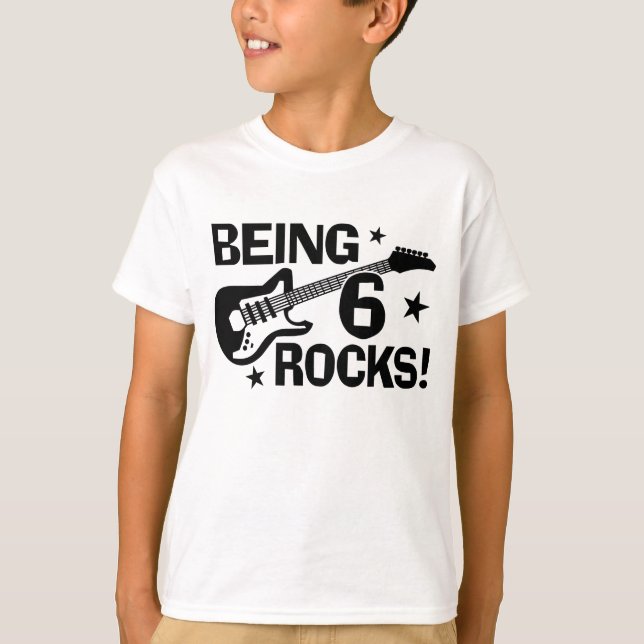 Being 6 Rocks T-Shirt (Front)