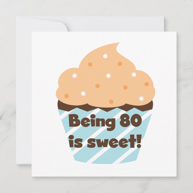 Being 80 is Sweet Birthday T-shirts and Gifts Card (Front)