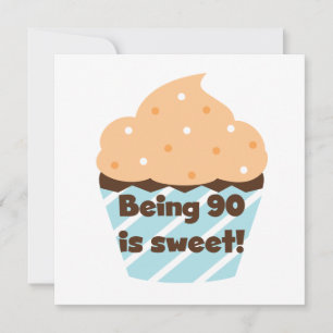 Being 90 is Sweet Birthday T-shirts and Gifts Card