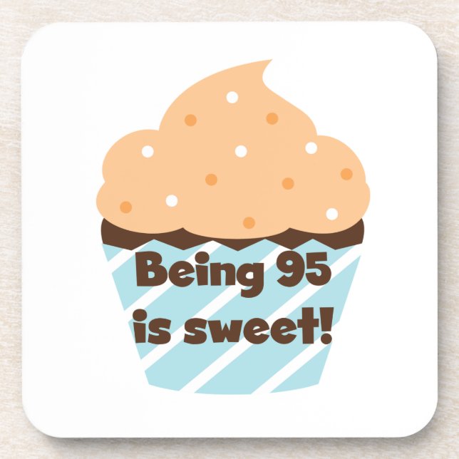 Being 95 is Sweet Birthday T-shirts and Gifts Coaster (Front)