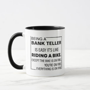 Being A Bank Teller Is Easy,Bank Telle Custom  Mug