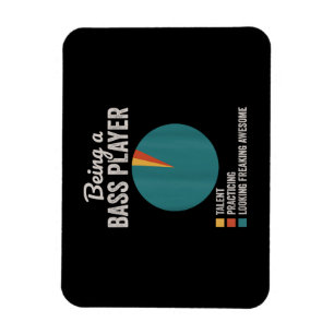 Being a Bassist Musician Funny Bass Guitar Player Magnet