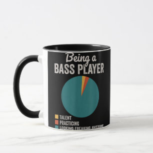Being a Bassist Musician Funny Bass Guitar Player Mug