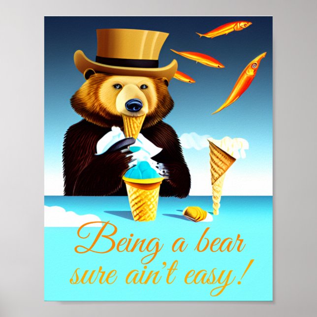 Being A Bear Wearing Top Hat Eating Ice Cream Art Poster (Front)
