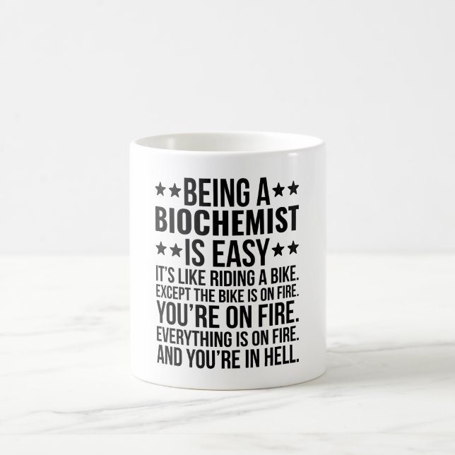 Being A Biochemist Is Easy It's Like Riding Coffee Mug (Center)