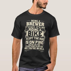 Being A Brewer its Easy  Brewmaster T-Shirt