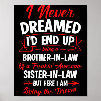 Being A Brother-in-law Of A Freakin' Awesome Siste Poster