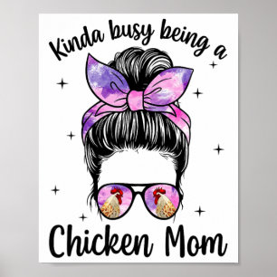 Being A Chicken Mum Chicken Owner Chicken Lover Ch Poster
