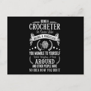 Being A Crocheter Being A Magician Postcard
