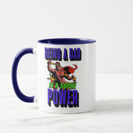 BEING A DAD IS A SUPER POWER! MUG