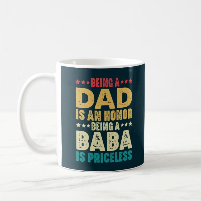 Being A Dad Is An Honour Being A Baba Is Priceless Coffee Mug (Left)