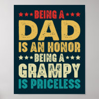 Being A Dad Is An Honour Being Grampy Is Priceless