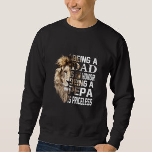 Being A Dad Is An Honour Pepa Is Priceless Father Sweatshirt