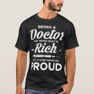 Being A Doctor Dialysis Nurse Nursing T-Shirt