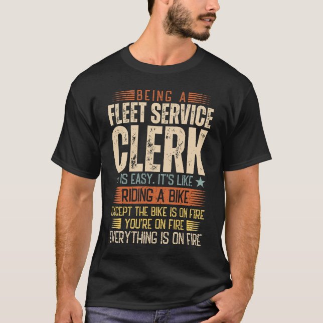 Being A Fleet Service Clerk Is Easy T-Shirt (Front)