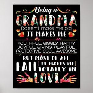 Being A Grandma Doesn't Make Me Old It Makes Me Poster
