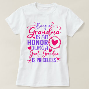 Being A Grandma Is An Honour Being Great Grandma T-Shirt