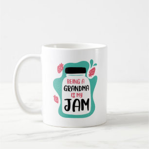 Being A Grandma Is My Jam Coffee Mug