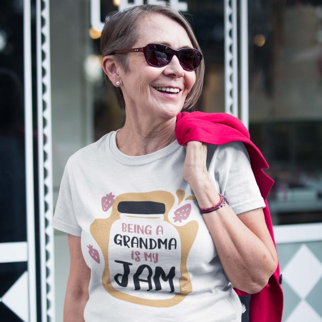 Being A Grandma Is My Jam T-Shirt (Creator Uploaded)