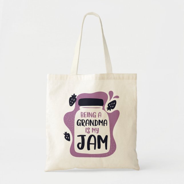 Being A Grandma Is My Jam Tote Bag (Front)