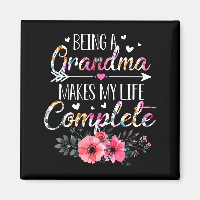 Being A Grandma Makes My Life Complete Announcemen Magnet (Front)