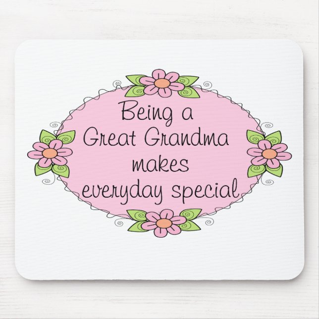 Being a Great grandma makes everyday Special Mouse Pad (Front)