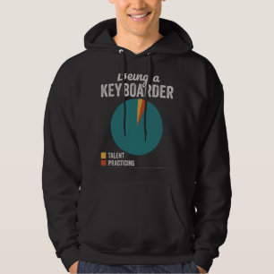 Being a Keyboarder Musician Funny Keyboard Player Hoodie