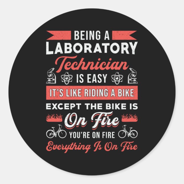 Being A Laboratory Technician Science Lab Tech Classic Round Sticker (Front)