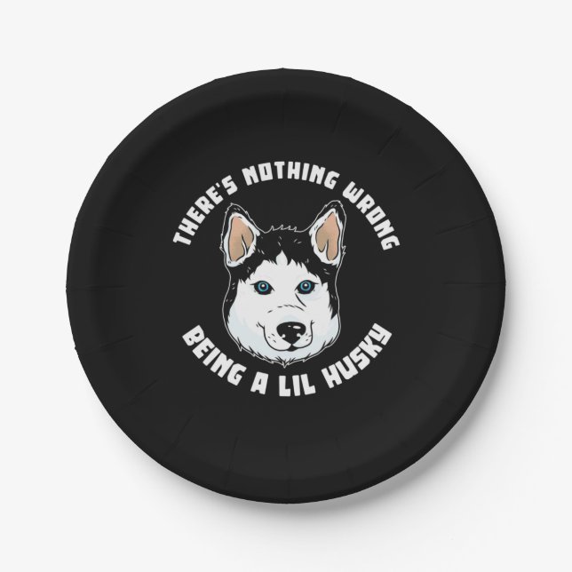 Being A Lil Husky Dog Paper Plate (Front)