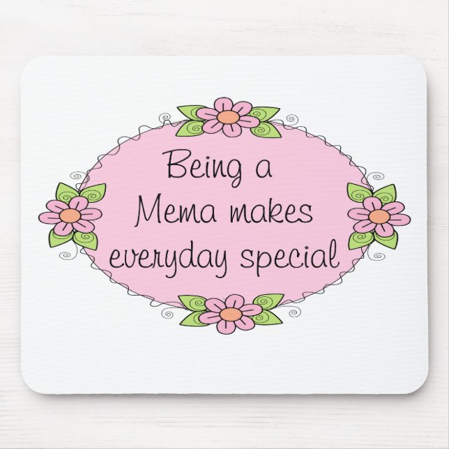 Being a Mema makes everyday Special Mouse Pad (Front)