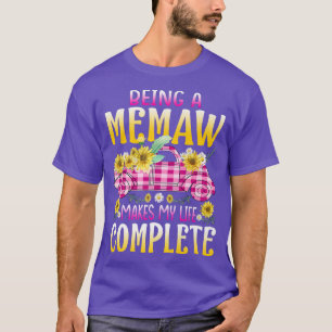 Being A Memaw Makes My Life Complete Sunflower Tru T-Shirt