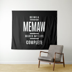 Being a Memaw Makes My Life Complete Tapestry