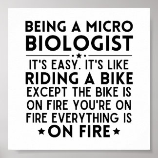 Being A Microbiologist It's Easy It's Like Riding Poster