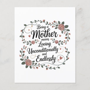 Being A Mother Means Loving Unconditionally Flyer
