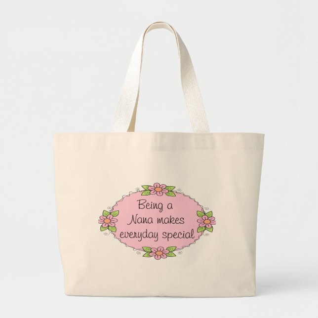 Being a Nana makes everyday Special Large Tote Bag (Front)