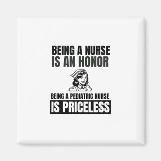 Being a nurse is an honour being a paediatrics nur magnet