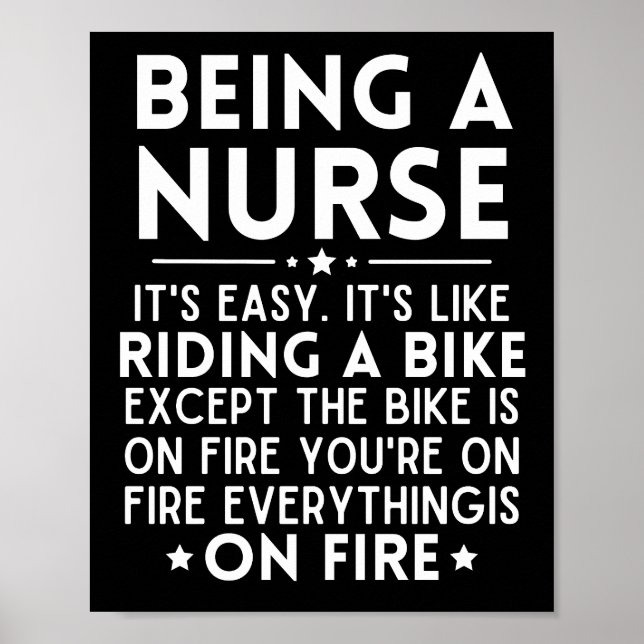 Being A Nurse It's Easy It's Like Riding A Bike Poster (Front)