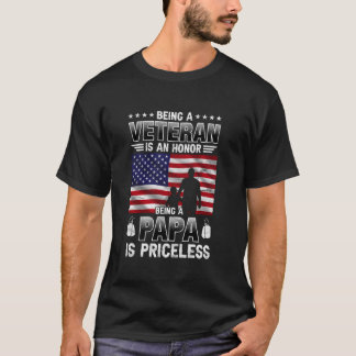 Being a Papa is Priceless Proud USA Veteran Papa  T-Shirt