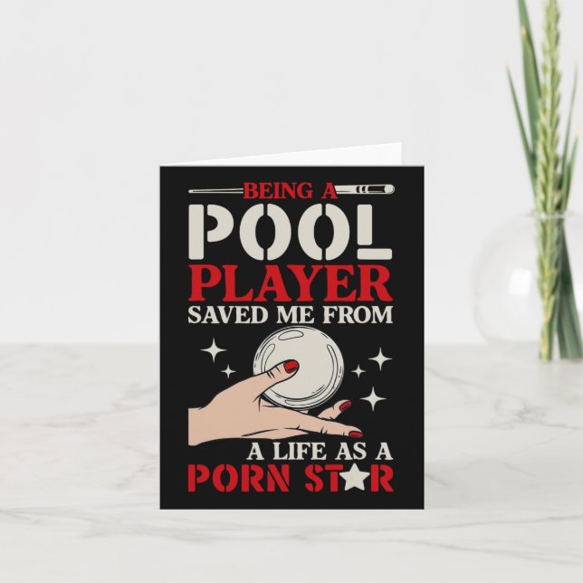 Being A Pool Player Saved Me Funny Quote Tee  Card (Front)