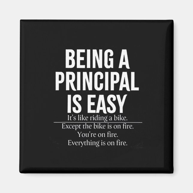 Being A Principal Is Easy School Principal Teacher Magnet (Front)