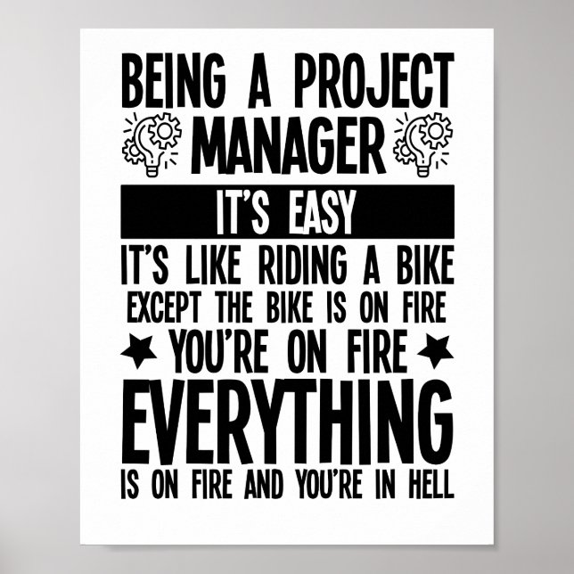 Being A Project Manager It's Easy it's Like Riding Poster (Front)