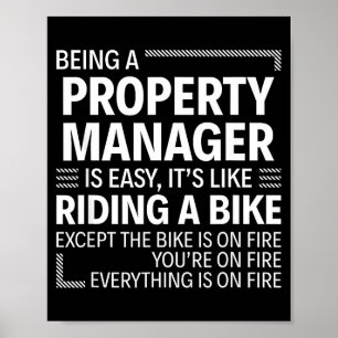 Being A Property Manager Is Easy It's Like Riding  Poster