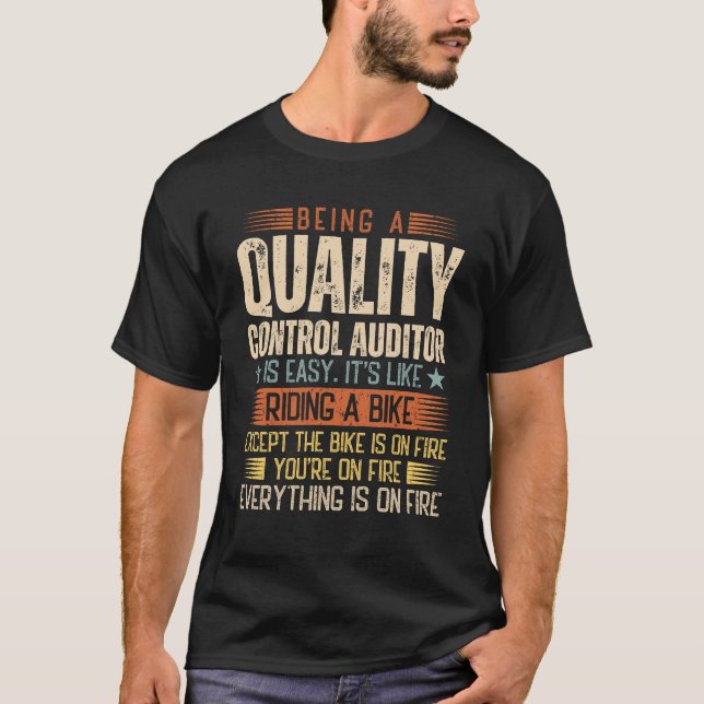 Being A Quality Control Auditor Is Easy T-Shirt (Front)