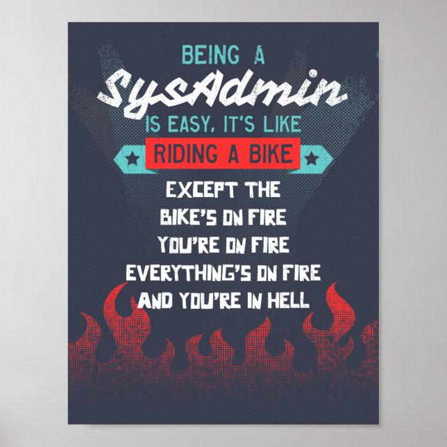 Being A SysAdmin is Like Riding A Bike Poster (Front)