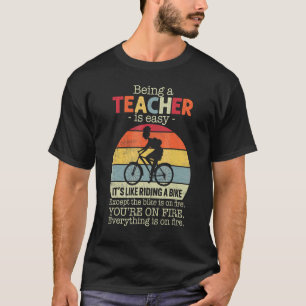 Being A Teacher Is Easy For National Teacher Day T-Shirt