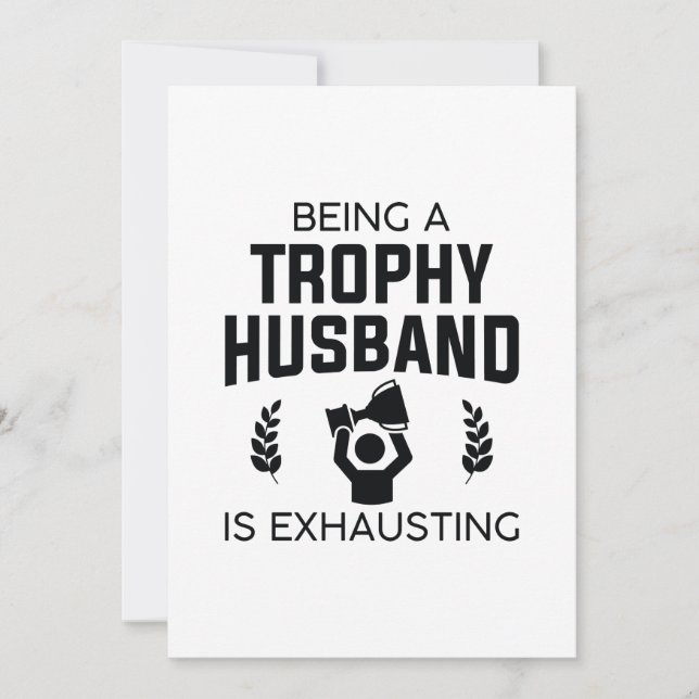 Being A Trophy Husband Is Exhausting Thank You Card (Front)