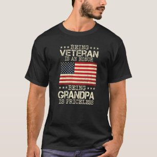 Being A Veteran Is An Honour Being A Grandpa Is Pr T-Shirt