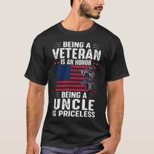 Being A Veteran Is An Honour Being A UNCLE Is Pric T-Shirt