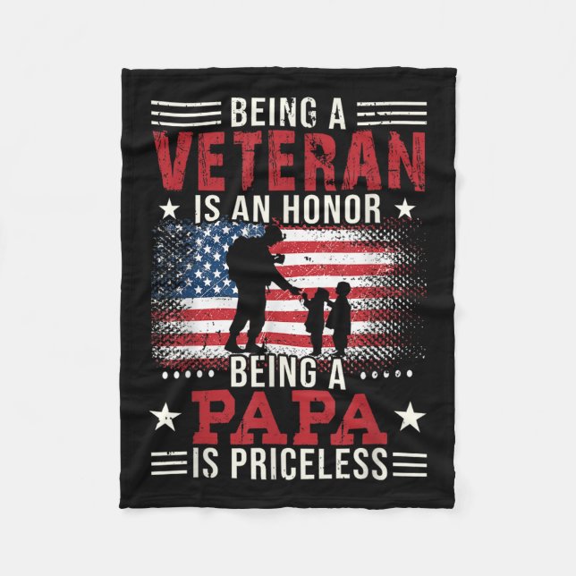 Being A Veteran Is An Honour Being Papa Is Pricele Fleece Blanket (Front)